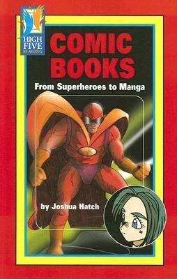 Book cover of Comic Books: From Superheroes to Manga