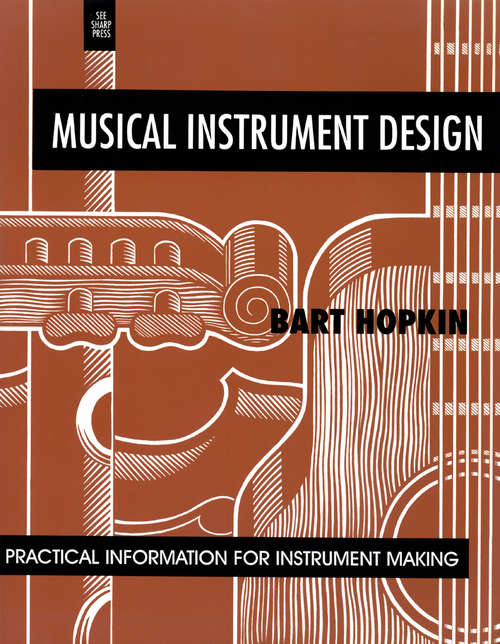 Book cover of Musical Instrument Design: Practical Information for Instrument Making