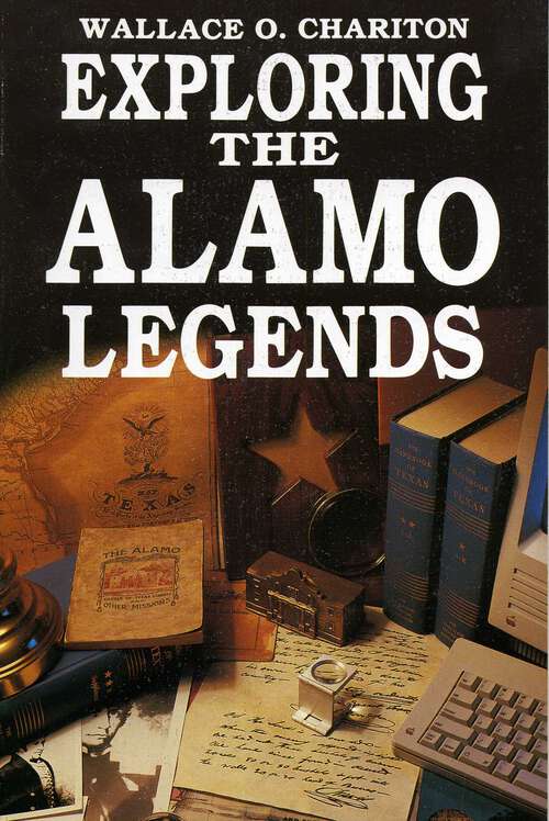 Book cover of Exploring Alamo Legends