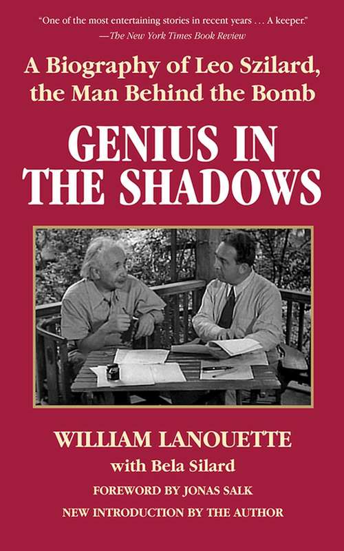 Book cover of Genius in the Shadows: A Biography of Leo Szilard, the Man Behind the Bomb (Proprietary)