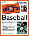 The Complete Idiot's Guide to Baseball