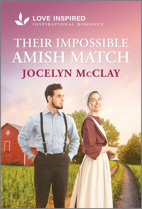 Book cover of Their Impossible Amish Match: An Uplifting Inspirational Romance (Original)