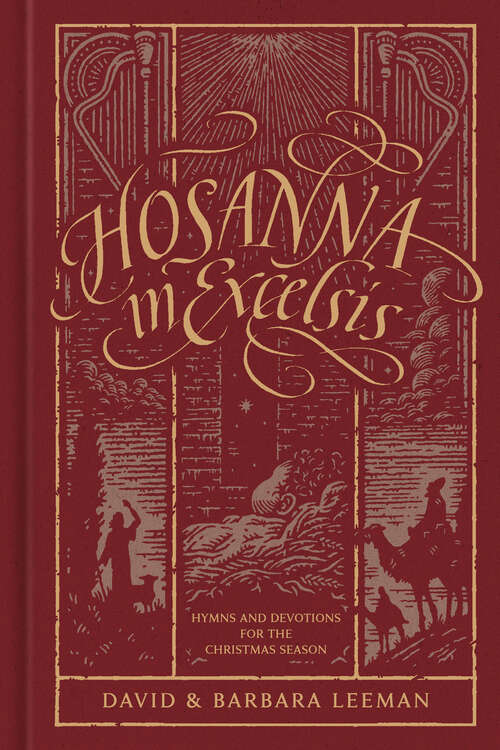 Hosanna in Excelsis: Hymns and Devotions for the Christmas Season