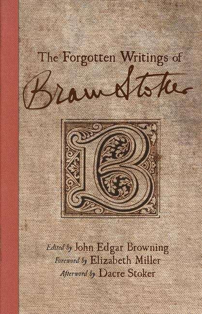 The Forgotten Writings Of Bram Stoker