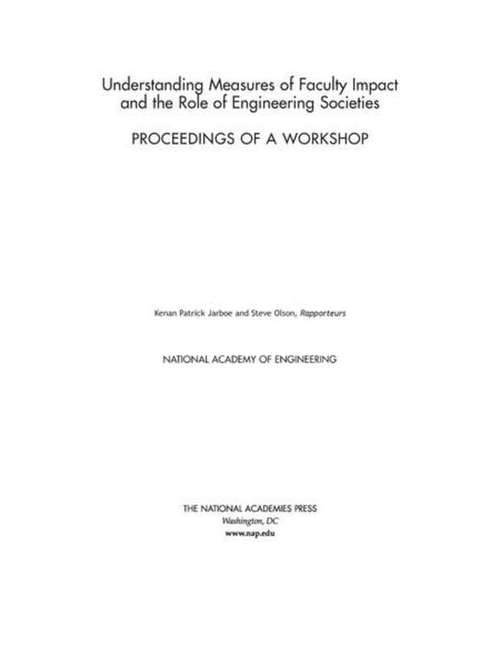 Understanding Measures of Faculty Impact and the Role of Engineering Societies