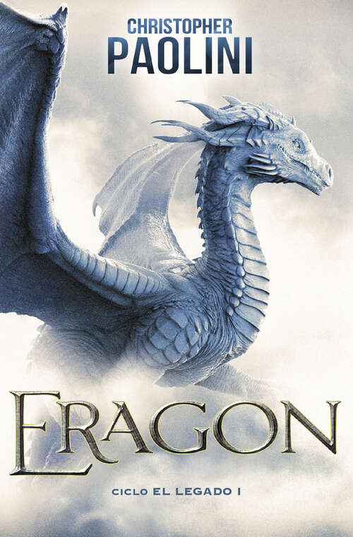 Book cover of Eragon (Ciclo El Legado 1): Edición 2022 (Ciclo El Legado: Volumen 1)