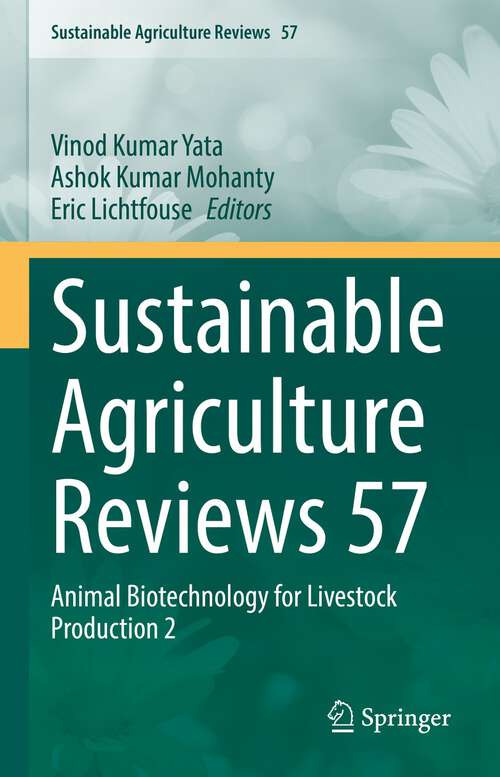 Book cover of Sustainable Agriculture Reviews 57: Animal Biotechnology for Livestock Production 2 (1st ed. 2022) (Sustainable Agriculture Reviews #57)