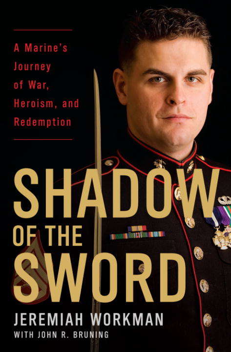 Book cover of Shadow of the Sword: A Marine's Journey of War, Heroism, and Redemption