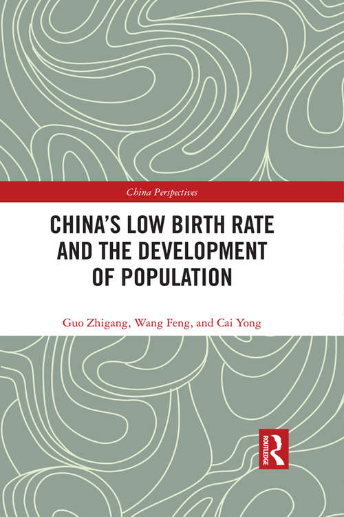 China's Low Birth Rate and the Development of Population (China Perspectives)