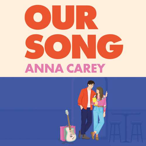 Book cover of Our Song: An irresistible, heartfelt and uplifting second-chance romance