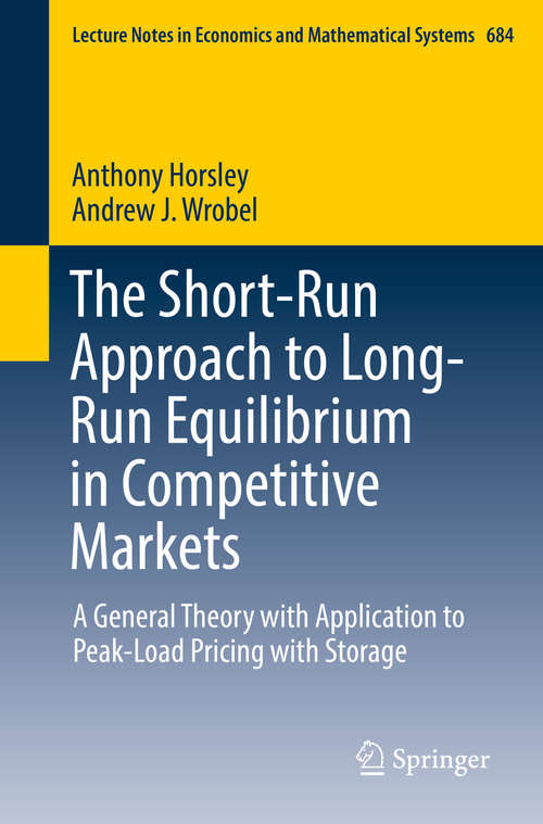 Book cover of The Short-Run Approach to Long-Run Equilibrium in Competitive Markets