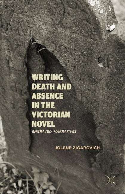 Book cover of Writing Death and Absence in the Victorian Novel