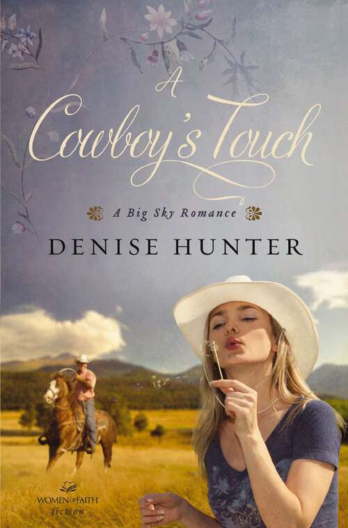 Book cover of A Cowboy's Touch: A Cowboy's Touch, The Accidental Bride, The Trouble With Cowboys (A Big Sky Romance #1)