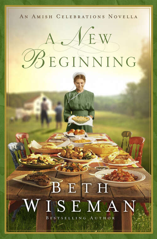 Book cover of A New Beginning: An Amish Celebrations Novella (Amish Celebrations Novellas)