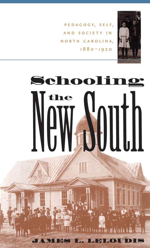 Book cover of Schooling the New South
