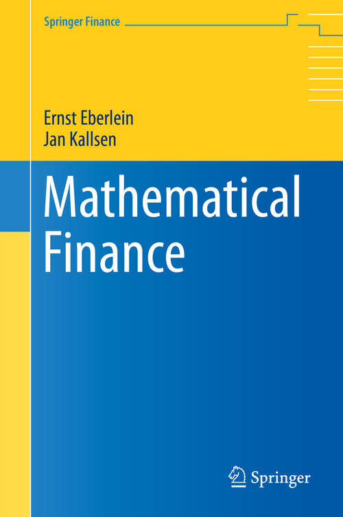 Book cover of Mathematical Finance: In Honour Of Ernst Eberlein (1st ed. 2019) (Springer Finance #189)