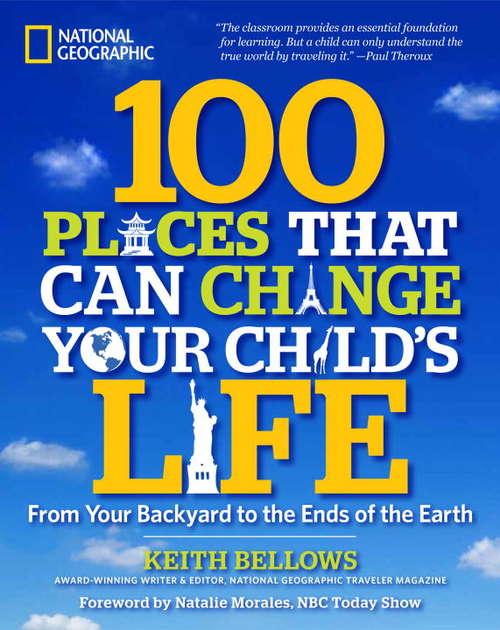 Book cover of 100 Places That Can Change Your Child's Life