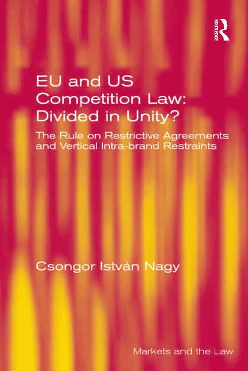 Book cover of EU and US Competition Law: The Rule on Restrictive Agreements and Vertical Intra-brand Restraints