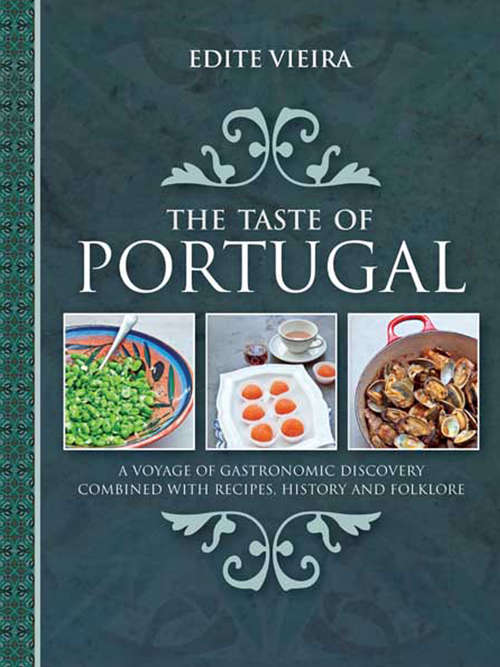 Book cover of Taste of Portugal: A Voyage of Gastronomic Discovery Combined with Recipes, History and Folklore.