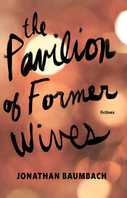 Book cover of The Pavilion of Former Wives
