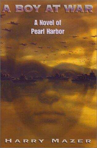Book cover of A Boy at War: A Novel of Pearl Harbor