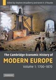 The Cambridge Economic History of Modern Europe Volume 1