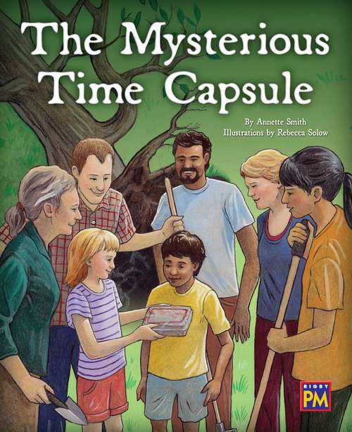 Book cover of The Mysterious Time Capsule (Into Reading, Level P #6)