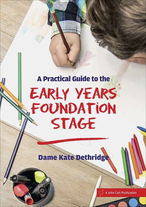 Book cover of A Practical Guide to the Early Years Foundation Stage