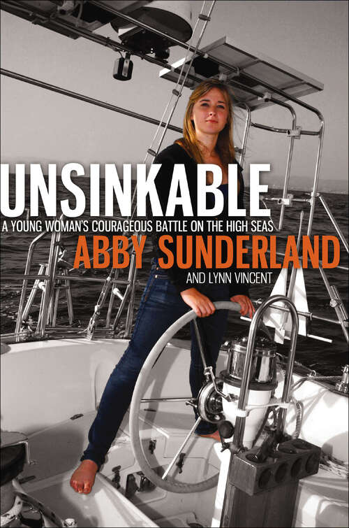 Book cover of Unsinkable: A Young Woman's Courageous Battle on the High Seas