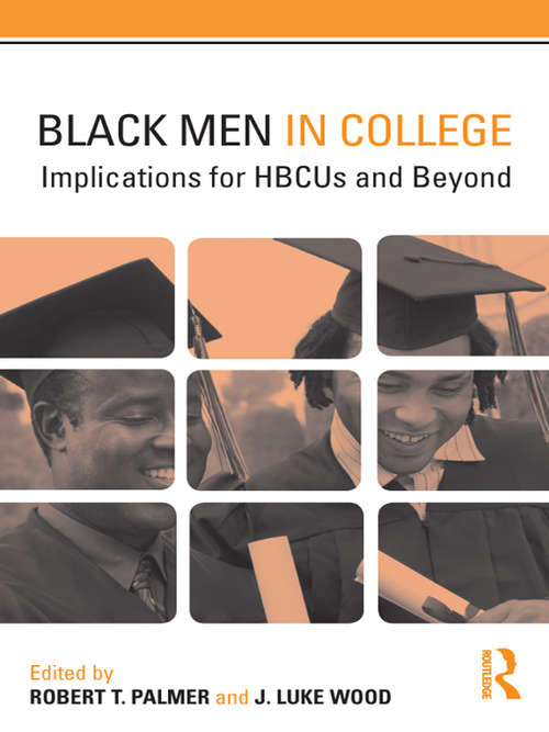Black Men in College: Implications for HBCUs and Beyond (Key Issues On Diverse College Students Ser.)