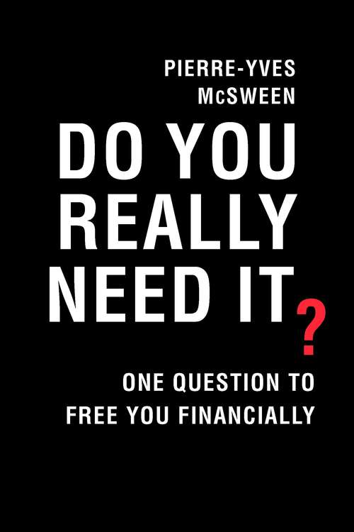 Book cover of Do You Really Need It?: One Question to Free You Financially