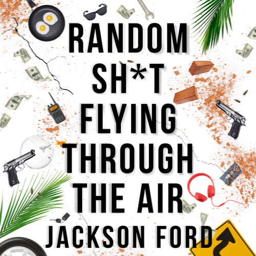 Book cover of Random Sh*t Flying Through The Air: A Frost Files novel (The Frost Files #2)