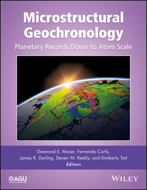Microstructural Geochronology: Planetary Records Down to Atom Scale