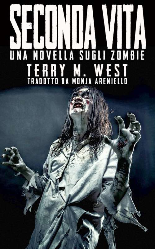 Book cover of Seconda vita: Una novella sugli Zombie