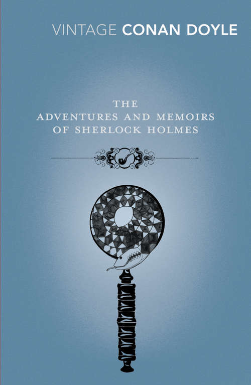 Book cover of The Adventures and Memoirs of Sherlock Holmes (Wordsworth Classics Ser.)