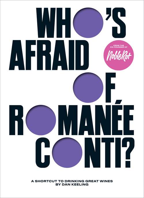 Book cover of Who's Afraid of Romanée-Conti?: A Shortcut to Drinking Great Wines