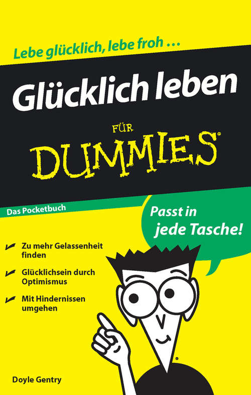 Book cover of Glücklich leben für Dummies (Das Pocketbuch) (Für Dummies)