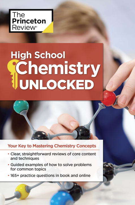 Book cover of High School Chemistry Unlocked: Your Key to Understanding and Mastering Complex Chemistry Concepts
