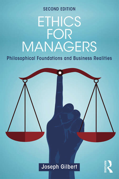 Book cover of Ethics for Managers: Philosophical Foundations and Business Realities (2)