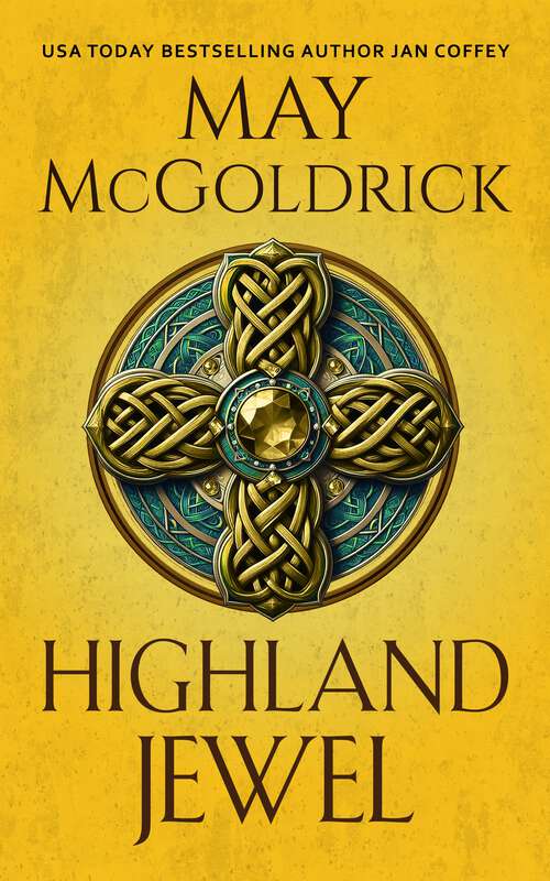 Book cover of Highland Jewel: The Royal Highlander Novels (The Royal Highlander Novels)