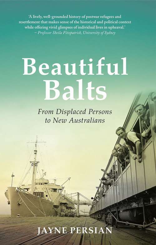 Beautiful balts: from displaced persons to new Australians
