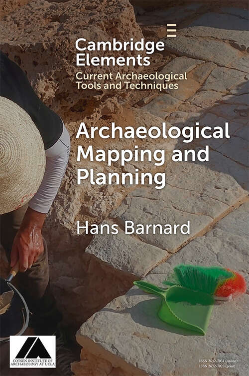 Book cover of Archaeological Mapping and Planning (Elements in Current Archaeological Tools and Techniques)