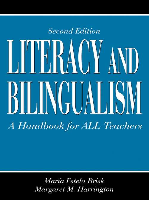 Book cover of Literacy and Bilingualism: A Handbook for ALL Teachers (2nd Edition)