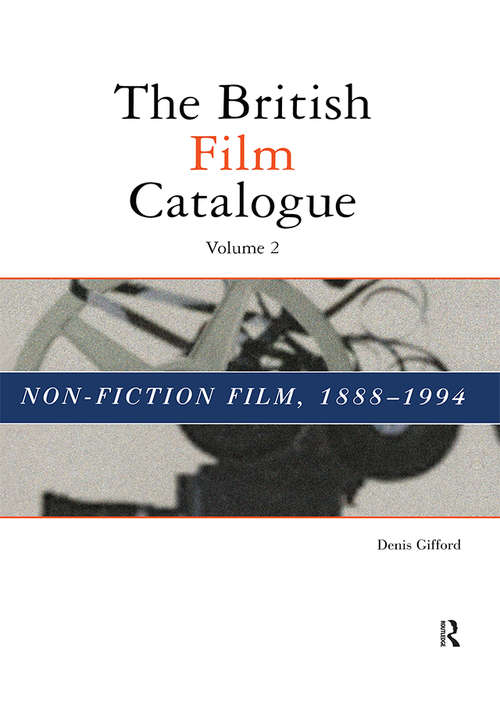 Book cover of The British Film Catalogue: The Non-Fiction Film (3)