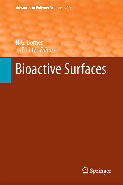 Bioactive Surfaces (Advances in Polymer Science #240)