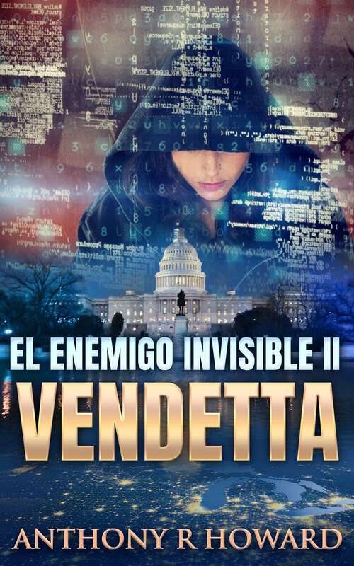 Book cover of El Enemigo invisible II: Primero eran comandos operativos. Ahora es personal.