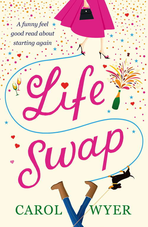 Book cover of Life Swap: A funny feel good read about starting again