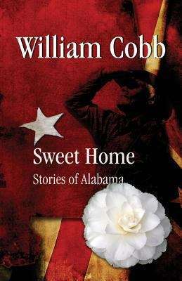 Book cover of Sweet Home, Stories of Alabama