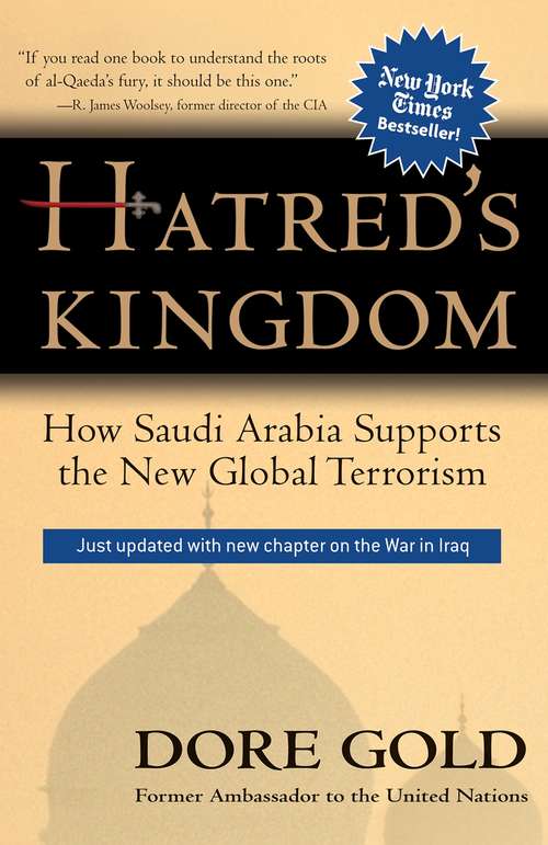 Book cover of Hatred's Kingdom: How Saudi Arabia Supports the New Global Terrorism