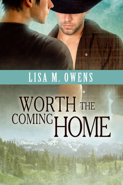 Worth the Coming Home (Love's Value Ser. #1)
